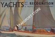 Yachts and their Recognition by COLES, Adlard & PHILLIPS-BIRT, D.